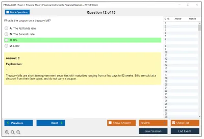 PRMIA 8006 Exam I: Finance Theory Financial Instruments Financial Markets - 2015 Edition Practice test exam simulator test engine exam Prep practice test questions answers Image 12